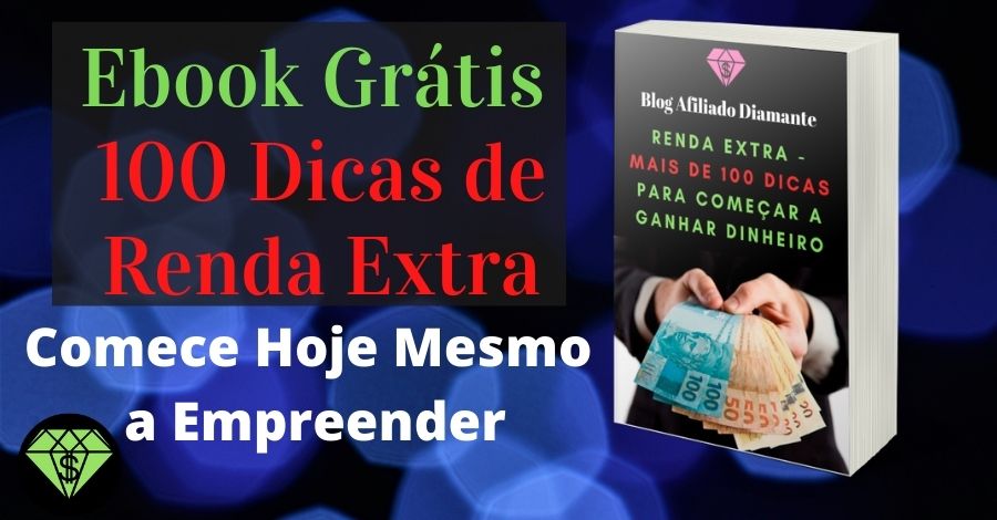 Ebook Grátis – 100 Dicas de Renda Extra
